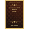 Conferences of a Retreat (1898)