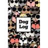 Dog Log: Daily Pet Health Care Record Book For Puppy & Dogs, Track Vet Visits & Vaccination Journal, Medical & Important Information, Pets Records, Gi
