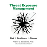 Threat Exposure Management: Risk, Resilience, Change