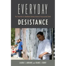 Everyday Desistance: The Transition to Adulthood Among Formerly Incarcerated Youth