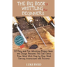 The Big Book of Whittling for Beginners: 20 Easy and Fun Whittling Project Ideas and Design Patterns You Can Carve from Wood With Step by Step Wood Ca