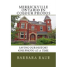 Merrickville Ontario in Colour Photos: Saving Our History One Photo at a Time
