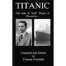 Titanic: The John B. "Jack" Thayer Chronicles