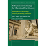Reflections on Technology for Educational Practitioners: Philosophers of Technology Inspiring Technology Education