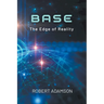 Base: The Edge of Reality