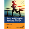 Sport and Exercise Medicine Osces: An Essential Revision Guide