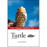 Turtle: Your Happy Healthy Pet