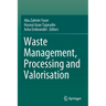 Waste Management, Processing and Valorisation