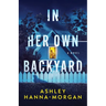 In Her Own Backyard