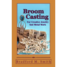 Broom Casting