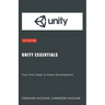 Unity Essentials: Your First Steps in Game Development
