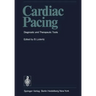 Cardiac Pacing: Diagnostic and Therapeutic Tools