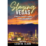 Slaying Las Vegas: Stories of Powerful Women Leaving Their Mark