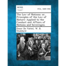 The Law of Nations; Or, Principles of the Law of Nature: Applied to the Conduct and Affairs of Nations and Sovereigns.