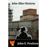 John Alker Returns