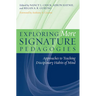 Exploring More Signature Pedagogies: Approaches to Teaching Disciplinary Habits of Mind