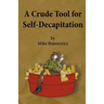 A Crude Tool for Self-Decapitation