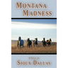 Montana Madness