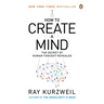 How to Create a Mind: The Secret of Human Thought Revealed