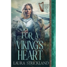 For a Viking's Heart: A Scottish Historical Romance