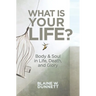 What Is Your Life?