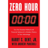Zero Hour: Turn the Greatest Political and Financial Upheaval in Modern History to Your Advantage