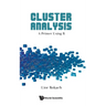 Cluster Analysis: A Primer Using R