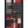 A Manual of the Knights of Tabor, and Daughters of the Tabernacle