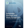 Sustainable Municipal Solid Waste Management: A Local Issue with Global Impacts