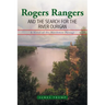 Rogers Rangers and the Search for the River Ourigan