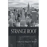 Strange Roof