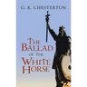 The Ballad of the White Horse