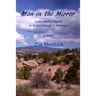 Man in the Mirror: A man finding himself as he loses himself to Alzheimer's