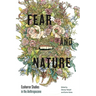 Fear and Nature: Ecohorror Studies in the Anthropocene