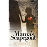 Mama's Scapegoat