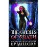 The Ghouls of Wrath: An Urban Fantasy Romance