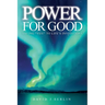 Power for Good: Saying "Yes!" to life's invitations...