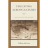 Educating Across Cultures: Anatolia College in Turkey and Greece