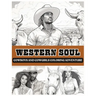 Western Soul: Cowboys And Cowgirls Coloring Adventure: Cowboys Coloring Book Black Man Coloring Book Cowgirls Coloring Book Western Books Black Woman