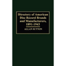Directory of American Disc Record Brands and Manufacturers, 1891-1943