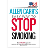 Allen Carr's Easy Way to Stop Smoking: New Us Edition: Over 20 Million Copies Sold