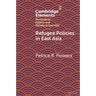 Refugee Policies in East Asia