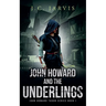 John Howard and the Underlings