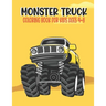 Monster Truck Coloring Book for Kids Ages 4-8: Amazing Bigfoot Monster Trucks Monster Truck Coloring Book for Kids & Toddlers Ages 4-8 Awesome Activit