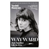 Wayward: Just Another Life to Live