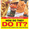 How Do They Do It? The Fast Food Edition - Food Book for Kids Children's How Things Work Books