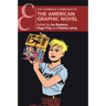 The Cambridge Companion to the American Graphic Novel