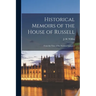 Historical Memoirs of the House of Russell: From the Time of the Norman Conquest