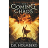 The Coming Chaos