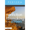 Nonfiction Filmmaking for the Screen